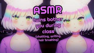 [ASMR] twins bother you during class‍️ | chatty roleplay | hair brushing | 3DIO/binaural #asmr