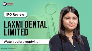 Laxmi Dental IPO Review | IPO Issue Details and Objectives | Financials and Key Highlights