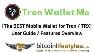 Tron Wallet Me User's Guide | Best Mobile Wallet for TRX Tutorial / Dapp Review | Bitcoin Lifestyles
