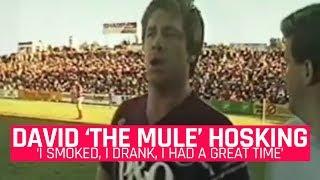 From Then to Now: David 'The Mule' Hosking