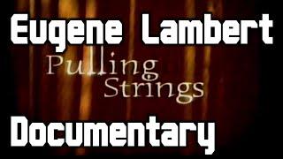 Pulling Strings - Eugene Lambert RTÉ Documentary | 13 January 2004