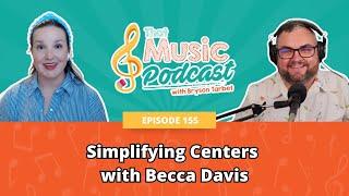 155 | Simplifying Centers with Becca Davis
