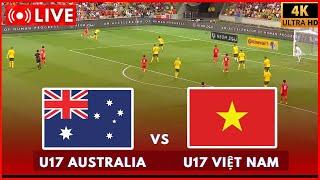  TRỰC TIẾP: U17 Úc vs U17 Việt Nam | AFC U17 Asian Cup 2025 | Phát trực tiếp eFootball
