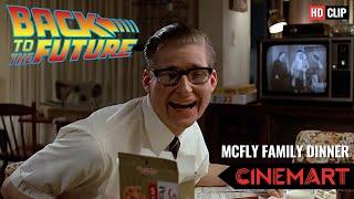 BACK TO THE FUTURE (1985) | Family Dinner | McFly Family Dinner