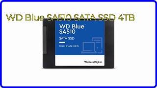 BEWERTUNG (2024): WD Blue SA510 SATA SSD 4TB. WESENTLICHE Einzelheiten