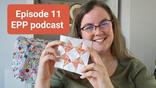 EP. 11 | EPP & HAND SEWING PODCAST