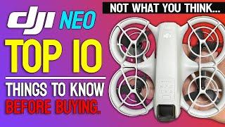 DJI NEO - Top 10 things before you buy!!!