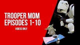 Trooper Mom and The Child Episodes 1-10: videos only