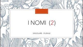 I Nomi in Italiano (2)