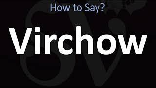 How to Pronounce Virchow? (CORRECTLY)