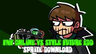 Online vs style Future Edd (Download)