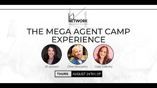 The Mega Agent Camp Experience (8/24/2023)