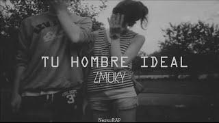 Tu Hombre Ideal - Zmoky