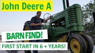 Tractor Hoarders - John Deere Model A Barn Find! & First Start in over 6 Years!