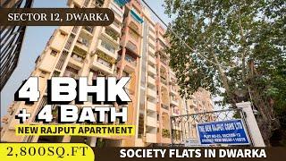 Spacious￼  4 BHK + 4 Bath [ 2,800sq.ft ] Furnished ~ New Rajput Apartments Sector 12, Dwarka Delhi