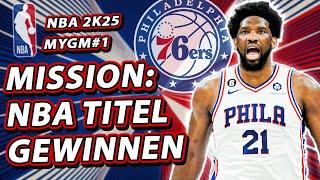 Wir starten mit den Philadelphia 76ers / Lets Play NBA 2K25 MyGM #1