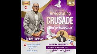 Waymark Ministries  crusade 3/27/2023