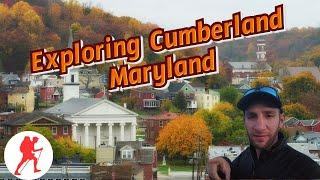 Exploring Appalachia: Cumberland, Maryland