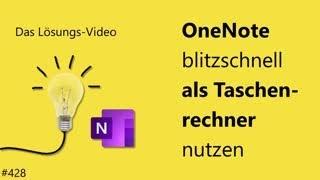 Das #Lösungsvideo 428: OneNote blitzschnell als Taschenrechner nutzen