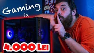 GAMING la peste 100FPS la 4.000 de LEI?!