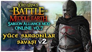 YÜCE SARGONLAR SAVAŞI v2 (1v1v1v1v1v1v1v1) | The Battle for Middle-earth - Online / S.A.M v0.7