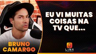 BRUNO CAMARGO: A TV ME DESAGRADOU MUITO | LINK PODCAST