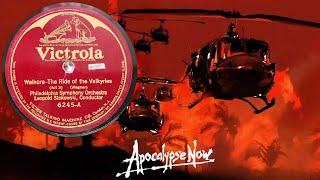 Apocalypse Now - "Walkure: The Ride of the Valkyries" - Philadelphia Symphony- 78rpm Record Transfer