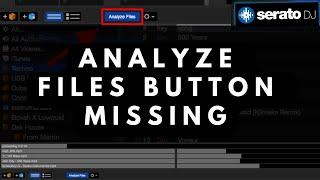 How to Find the Missing Analyze Button in Serato DJ Pro