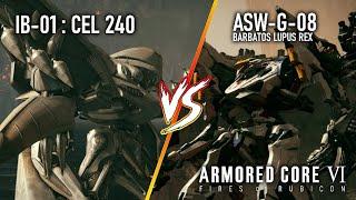 Ibis Series CEL 240 vs. Barbatos Lupus Rex [No Damage] (Pre-Nerf) | AC6: Fires of Rubicon