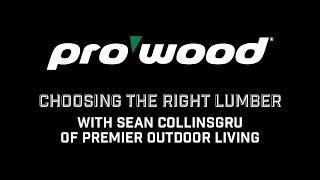 Choosing the Right Lumber with Sean Collinsgru of Premier Outdoor Living