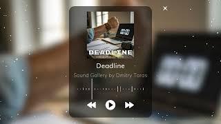 Deadline: Drums Percussion Trailer Tense Extreme Epic Cinematic Powerful Dramatic Orchestra Music