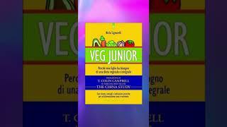 Veg Junior - Perché mio figlio ha bisogno di una dieta vegetale e integrale #short #vegan