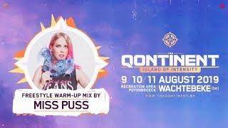 The Qontinent 2019 | Freestyle Warm-Up Mix by Miss Puss