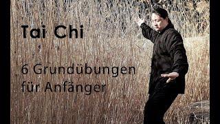 Tai Chi - 6 Grundübungen für Anfänger