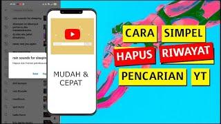 Cara menghapus riwayat pencarian di youtube