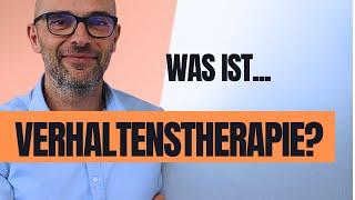 Was ist Verhaltenstherapie? Wie kann eine Verhaltenstherapie "in Wellen" verlaufen?