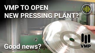 VMP Announce New Audiophile Vinyl Pressing Plant!