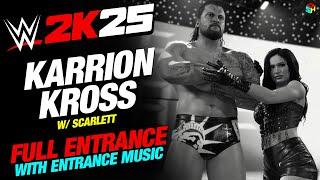 KARRION KROSS WWE 2K25 ENTRANCE - #WWE2K25 KARRION KROSS W/ SCARLETT ENTRANCE WITH MUSIC