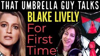 IS BLAKE LIVELY an AMBER HEARD REDUX? “THAT UMBRELLA GUY” JOINS FIRST EPISODE of MY NEW DAILY SHOW