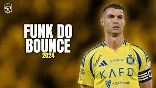 Cristiano Ronaldo 2024 ► ''FUNK DO BOUNCE'' - (Skills & Goals) HD