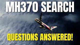MH370 Search - Questions Answered  #mh370search