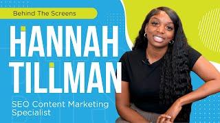 A Day in the Life of a SEO Content Marketing Specialist | Hannah Tillman | #BehindTheScreens