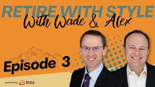 Episode 3: The Building Blocks of Your Retirement Income Personality - Probability vs Safety First