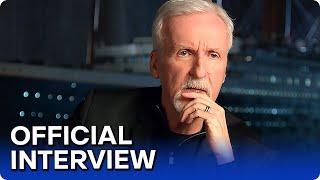 TITANIC: 25TH ANNIVERSARY | James Cameron Official Interview