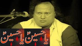 Shaheed Karbala ki yad jab ati h by nusrat Fatey Ali khan