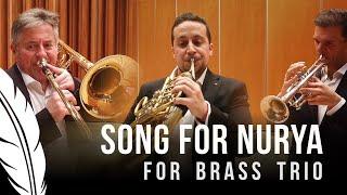 Brass trio that will touch your heart | Song for Nurya for trumpet, horn & trombone (Triskel Brass)