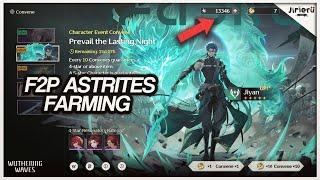 HOW TO FARM 15000+ F2P ASTRITES! (Premium Currency) | Wuthering Waves