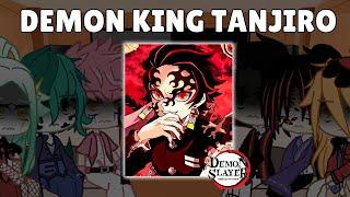 Uppermoons react to DEMON KING TANJIRO! / demon slayer - kny react to dkt Part 2