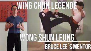 WING CHUN Legende Meister WONG SHUN LEUNG -  BRUCE LEE´s Mentor und Kung Fu Lehrer