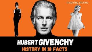 Givenchy - History of Hubert Givenchy